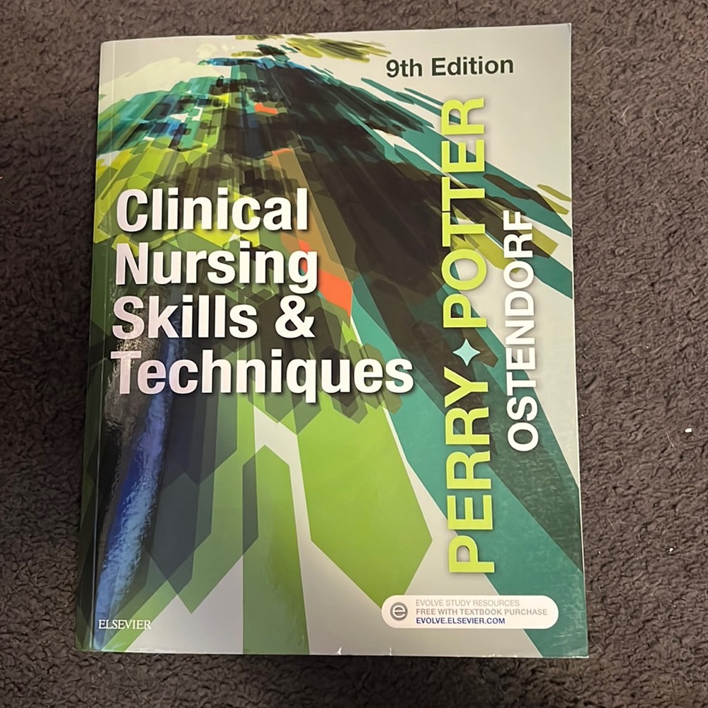 Clinical Nursing Skills & Techniques 9th edition